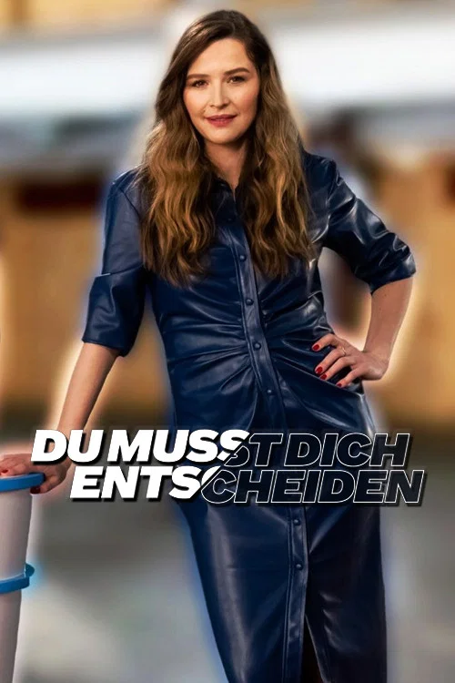 Du musst dich entscheiden постер