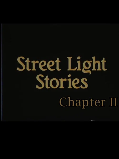 Street Light Stories: Chapter II постер
