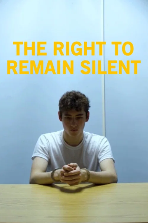 The Right To Remain Silent постер