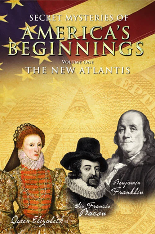 Secret Mysteries of America's Beginnings Volume 1: The New Atlantis постер