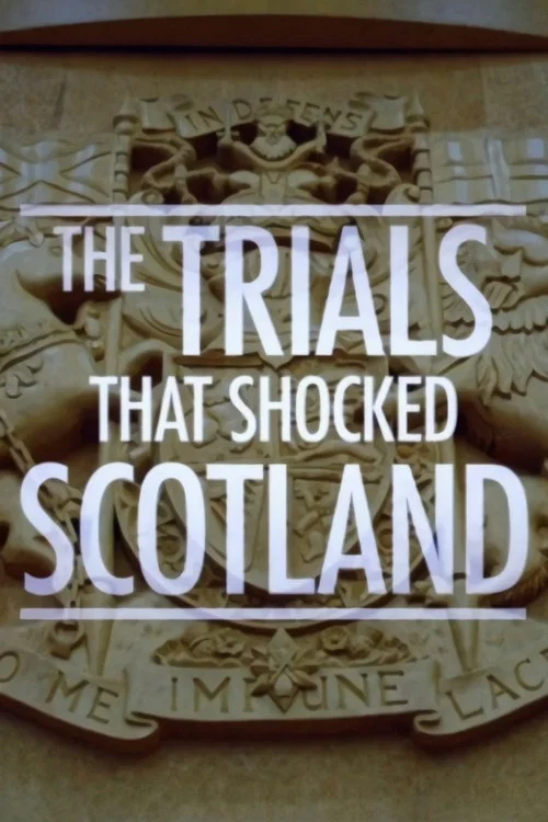 The Trials That Shocked Scotland постер