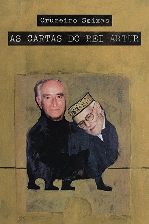 Cruzeiro Seixas - As Cartas do Rei Artur постер