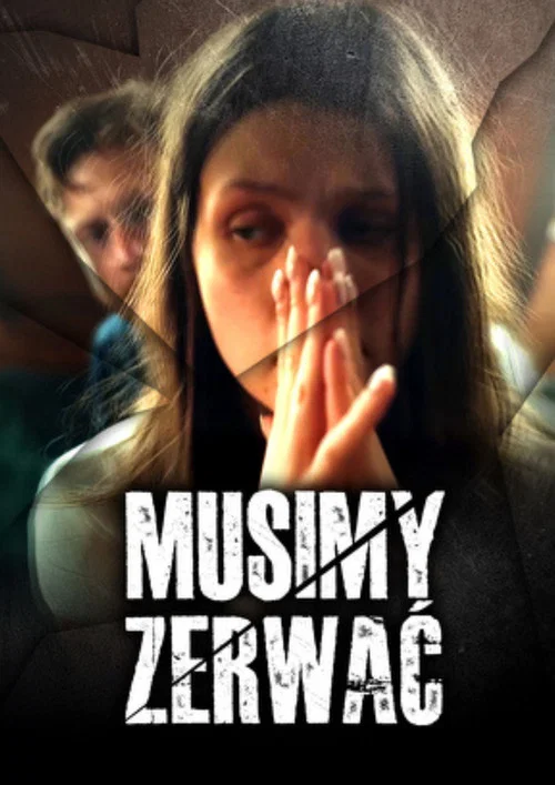 MUSIMY ZERWAĆ постер