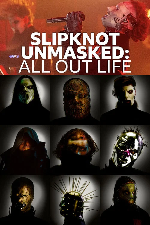 Slipknot Unmasked: All Out Life постер