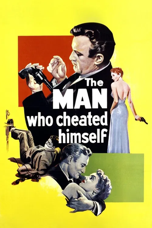 The Man Who Cheated Himself постер