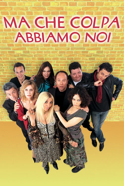 Ma che colpa abbiamo noi постер