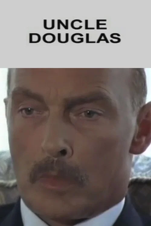 Uncle Douglas постер