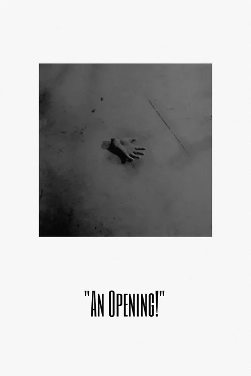 An Opening! постер