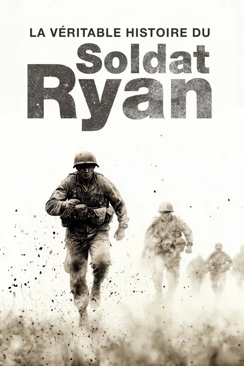 La véritable histoire du soldat Ryan постер