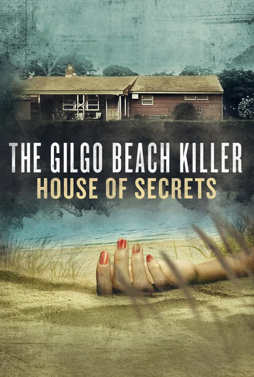The Gilgo Beach Killer: House of Secrets постер