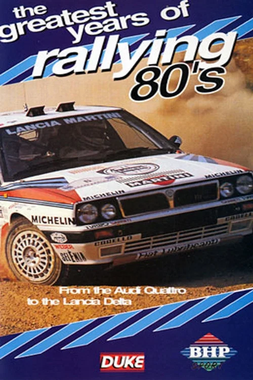 Greatest Years of Rallying 1980s постер