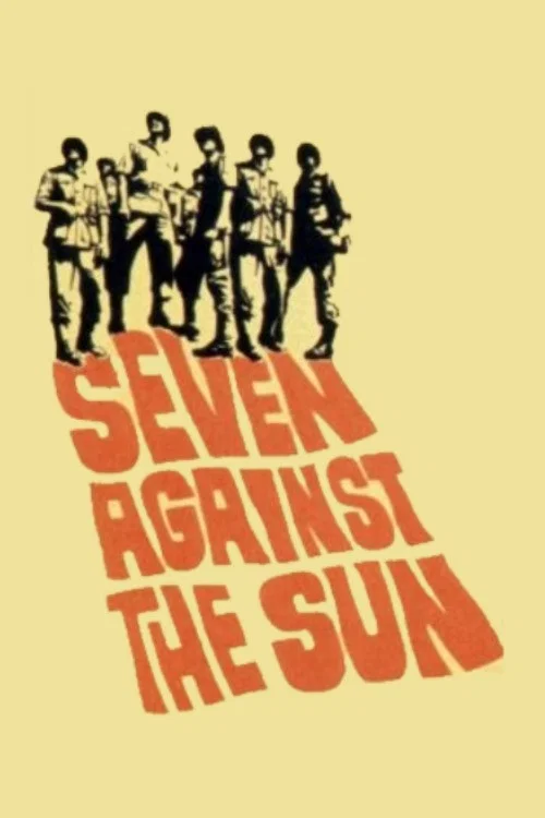 Seven Against the Sun постер