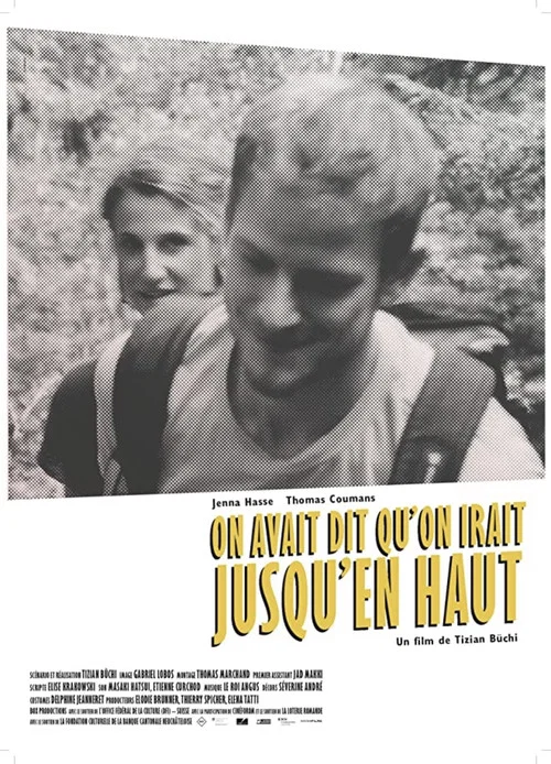 On Avait Dit Qu’on Irait Jusqu’en Haut постер