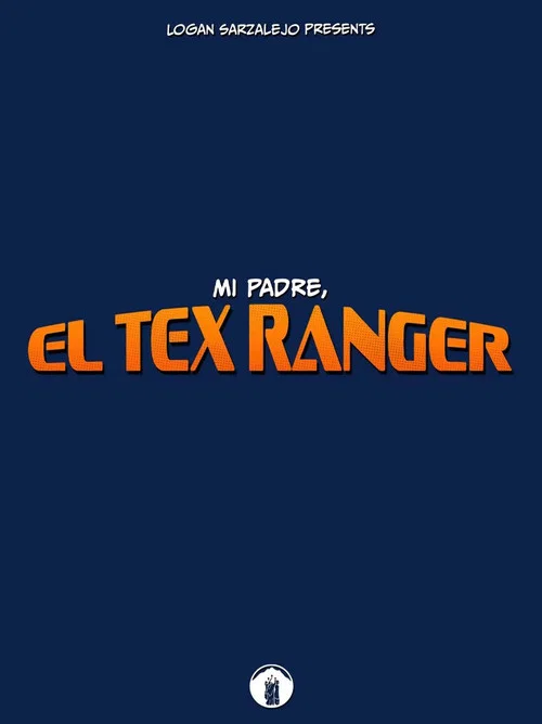 Mi Padre, El Tex Ranger постер