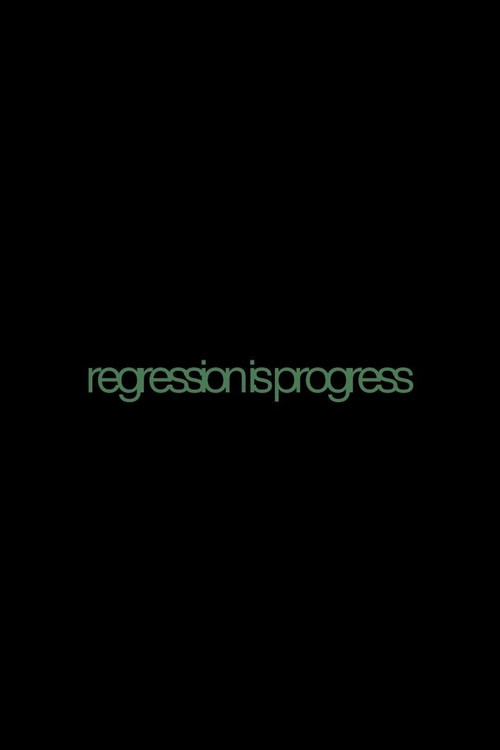 La regresión es progreso постер