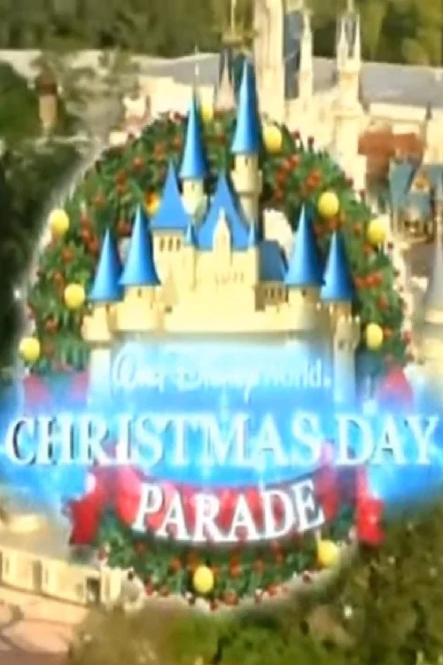 Walt Disney World Christmas Day Parade постер
