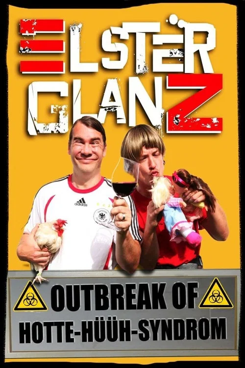 Elsterglanz - Outbreak of Hotte-hüüh-Syndrom постер