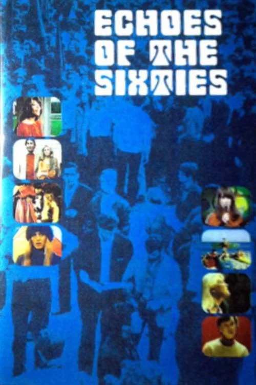 Echoes of the Sixties: A Musical Trip постер