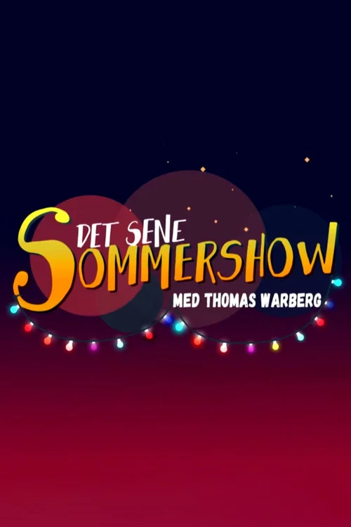 Det sene sommershow постер