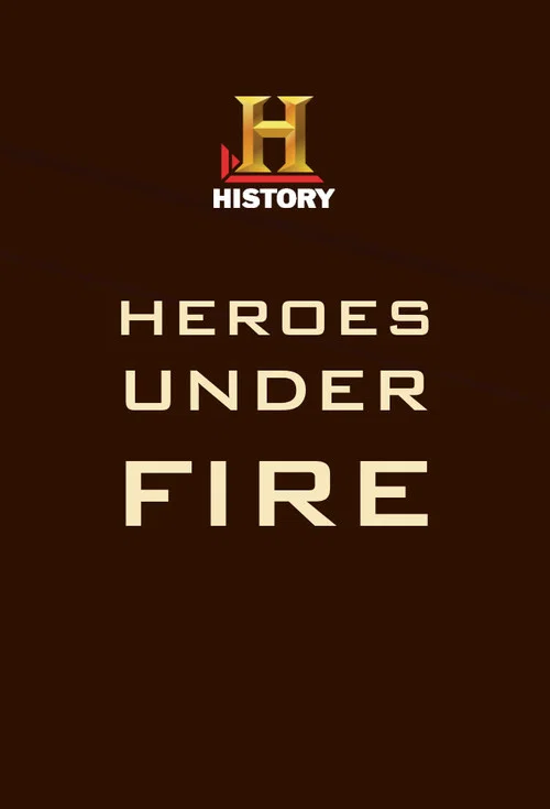 Heroes Under Fire постер