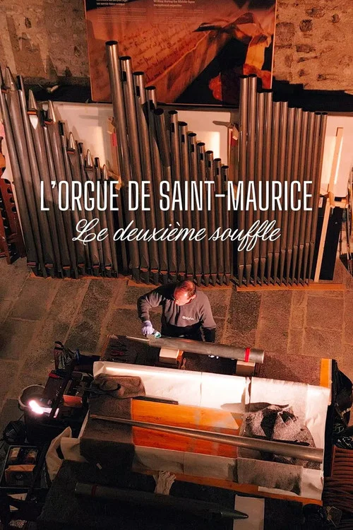 L'Orgue de St-Maurice, le deuxième souffle постер