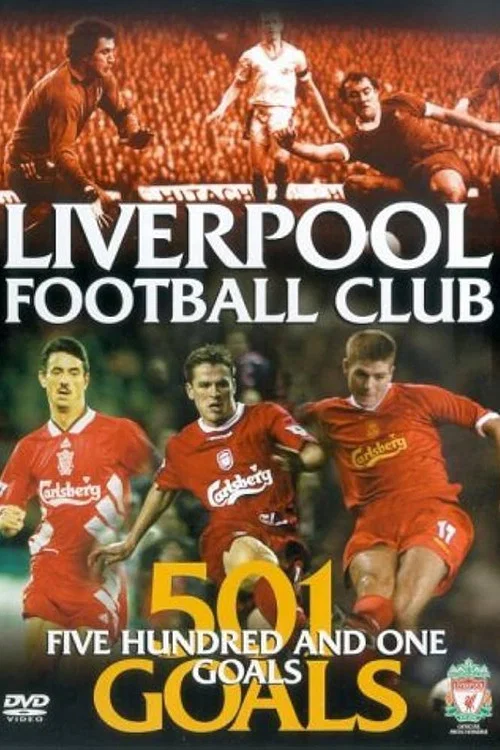 Liverpool FC: 501 Goals постер