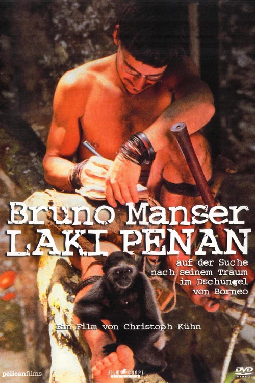 Bruno Manser - Laki Penan постер