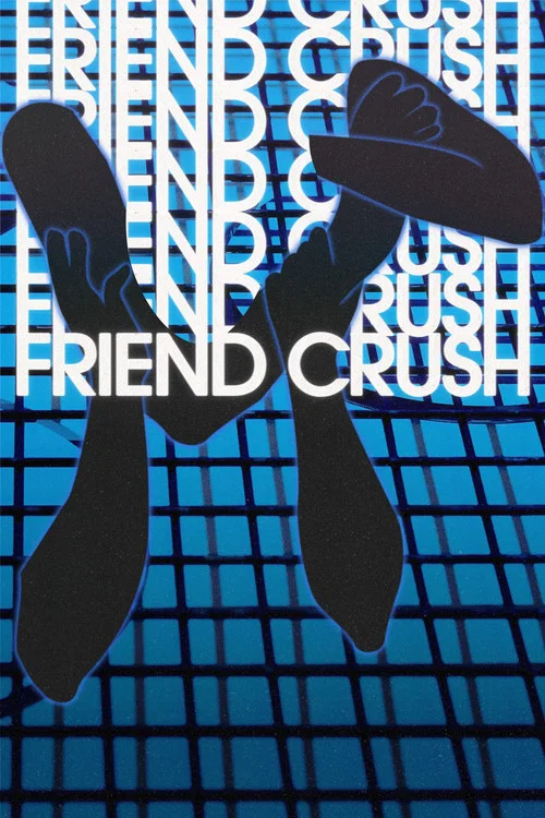Friend Crush постер