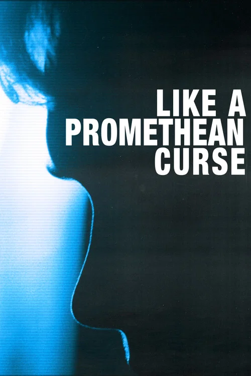 Like a Promethean Curse постер