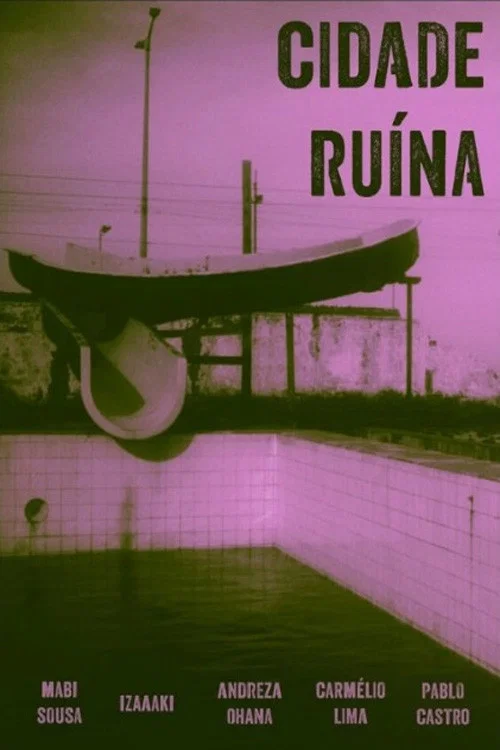 Cidade Ruína постер