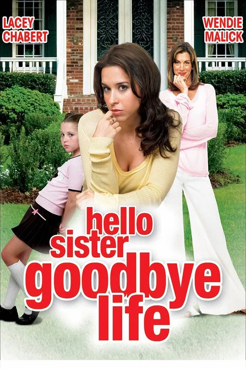 Hello Sister, Goodbye Life постер