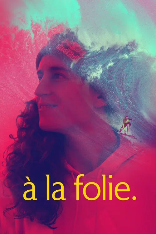 à la folie. постер