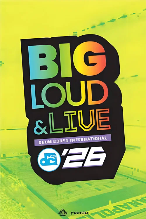 DCI 2026: Big, Loud and Live постер