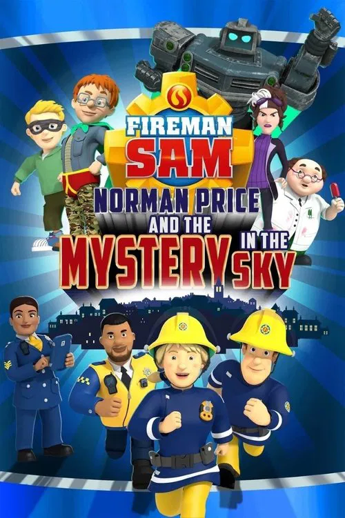 Fireman Sam: Norman Price and the Mystery in the Sky постер