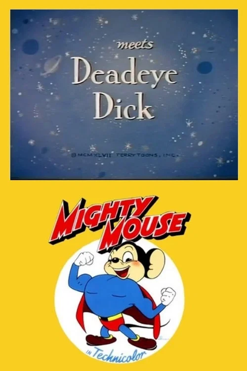 Mighty Mouse Meets Deadeye Dick постер