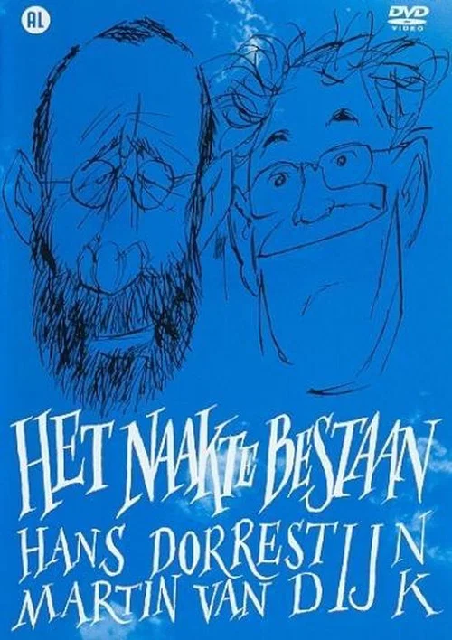Hans Dorrestijn & Martin van Dijk: Het naakte bestaan постер