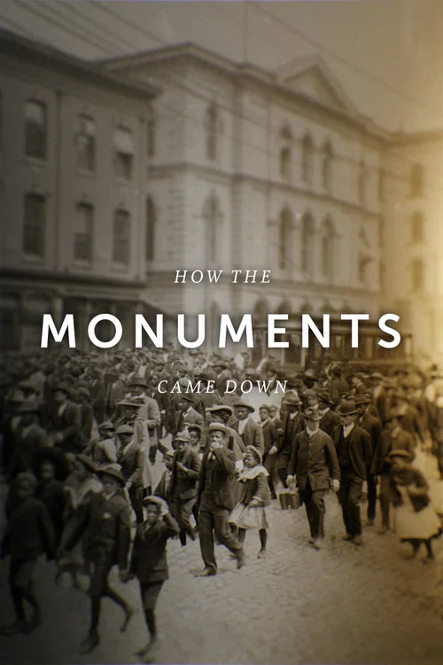 How the Monuments Came Down постер