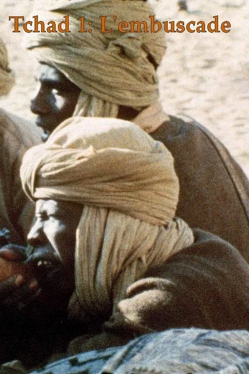 Tchad 1 : L'Embuscade постер