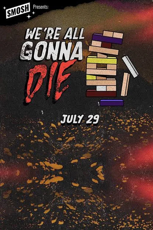 We're All Gonna Die постер