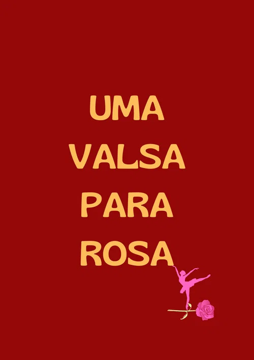 Uma Valsa para Rosa постер