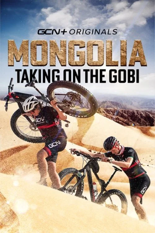 Mongolia: Taking On The Gobi постер