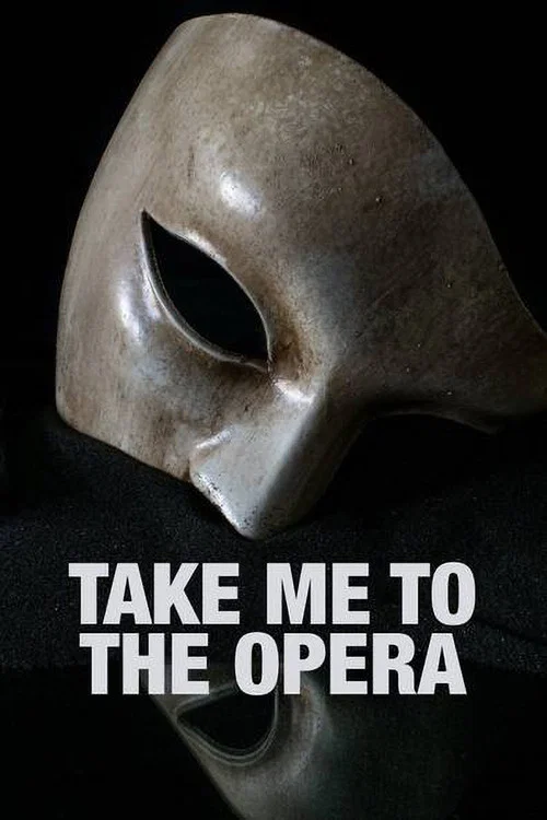Take Me to the Opera постер