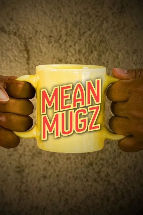 Mean Mugz постер