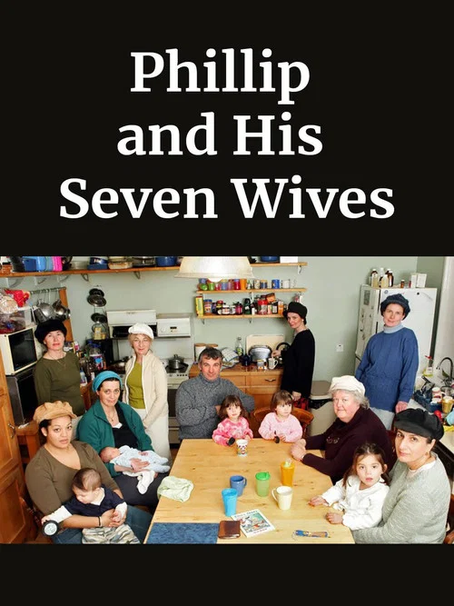 Philip and His Seven Wives постер