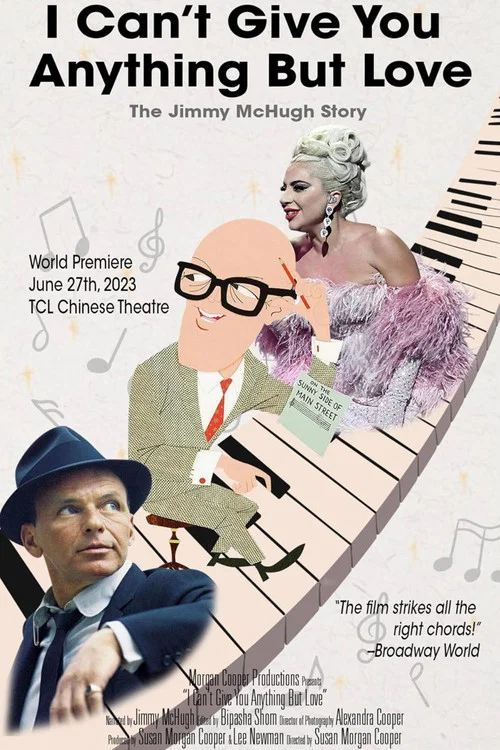 I Can't Give You Anything But Love: The Jimmy McHugh Story постер