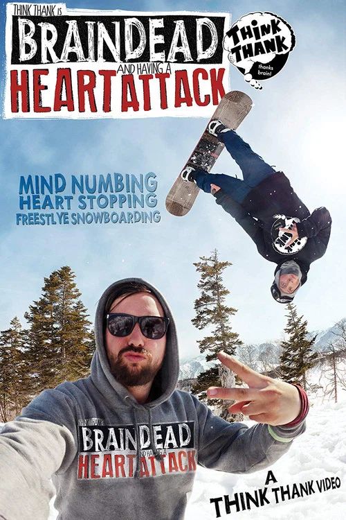 Brain Dead And Having A Heart Attack постер