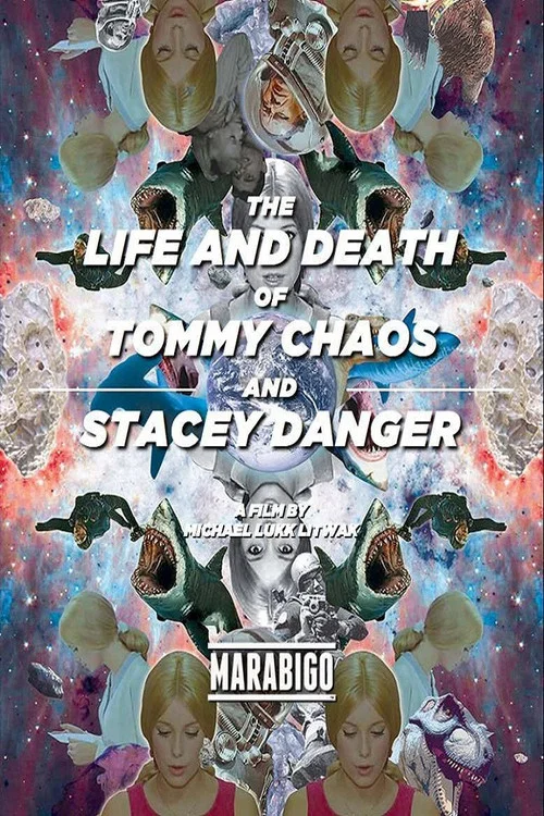 The Life and Death of Tommy Chaos and Stacey Danger постер
