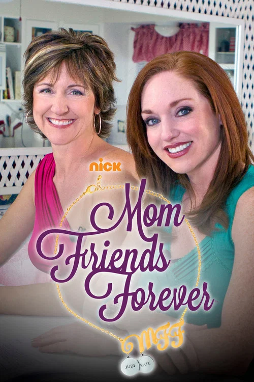 MFF: Mom Friends Forever постер