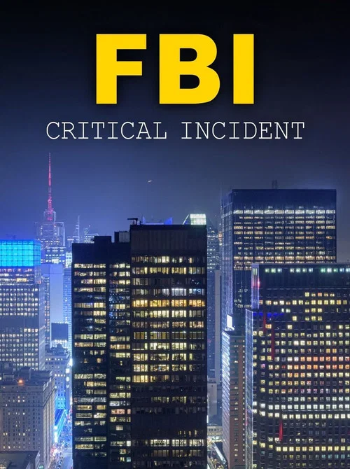 FBI: Critical Incident постер