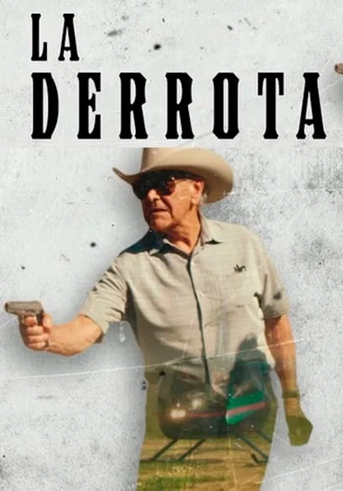 La Derrota постер